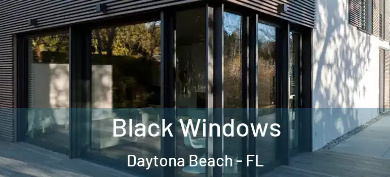  Black Windows Daytona Beach - FL