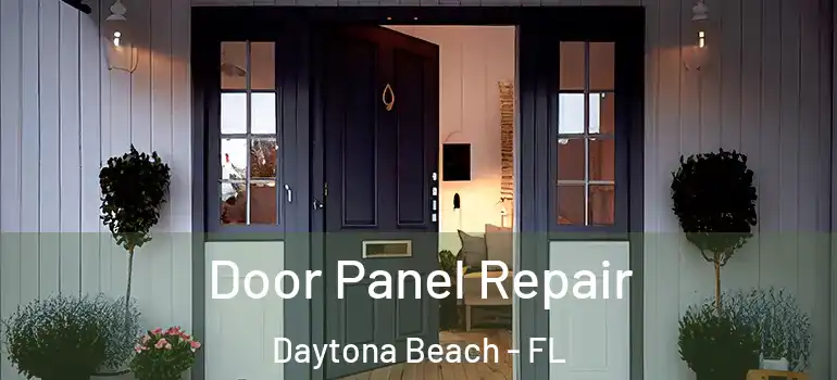  Door Panel Repair Daytona Beach - FL