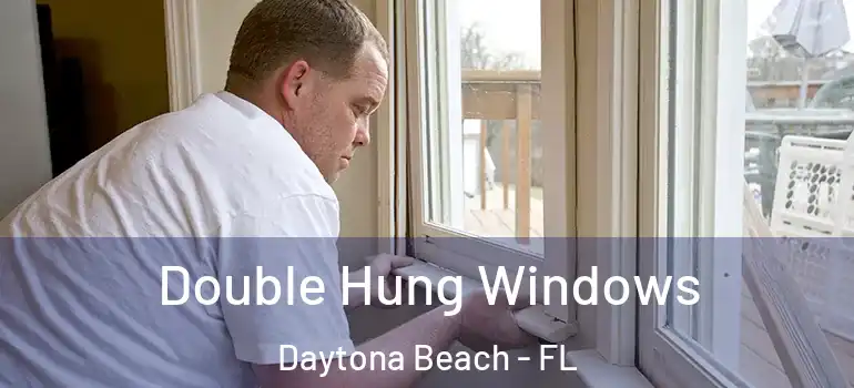  Double Hung Windows Daytona Beach - FL