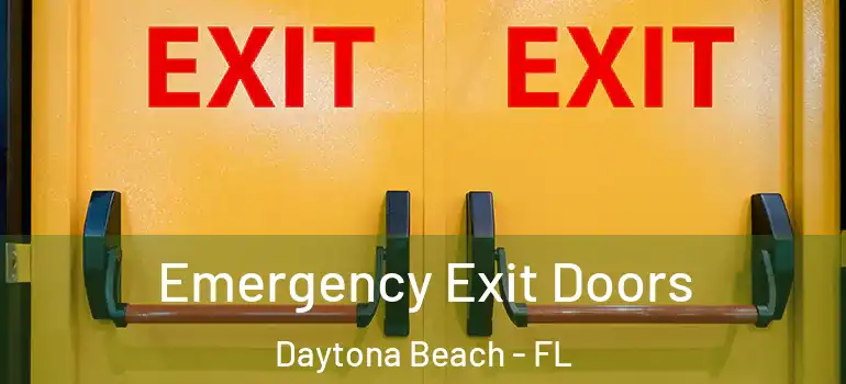  Emergency Exit Doors Daytona Beach - FL