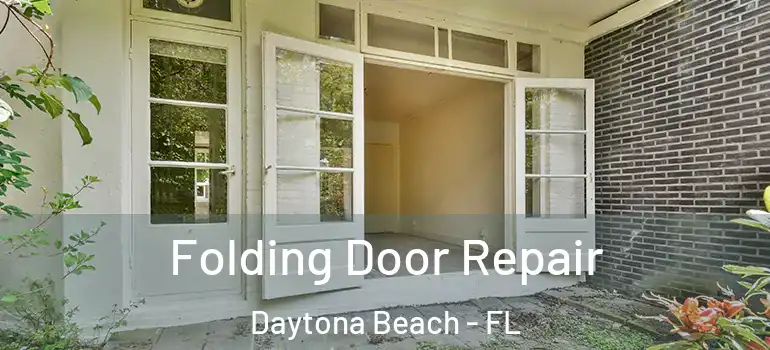  Folding Door Repair Daytona Beach - FL