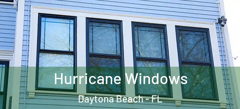  Hurricane Windows Daytona Beach - FL