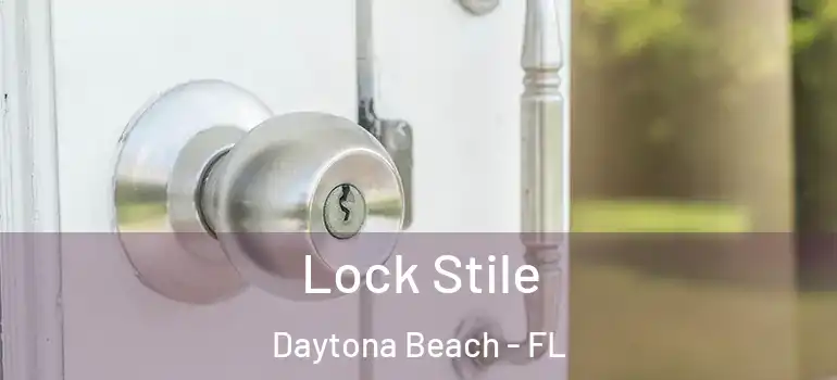  Lock Stile Daytona Beach - FL