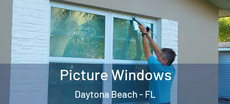  Picture Windows Daytona Beach - FL