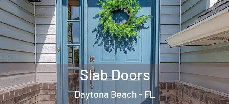  Slab Doors Daytona Beach - FL