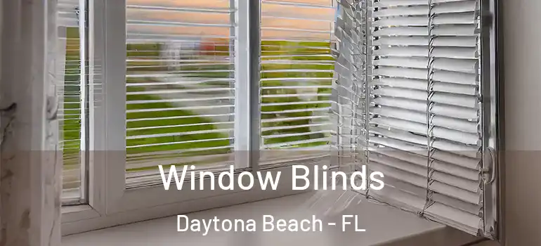  Window Blinds Daytona Beach - FL